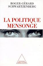 Download this eBook La Politique mensonge