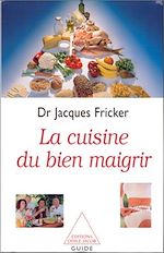Télécharger le livre :  La Cuisine du bien maigrir