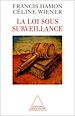 Télécharger le livre :  La Loi sous surveillance
