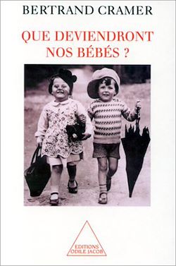 Télécharger le livre :  Que deviendront nos bébés ?