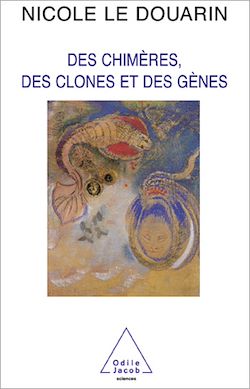 Télécharger le livre :  Des chimères, des clones et des gènes