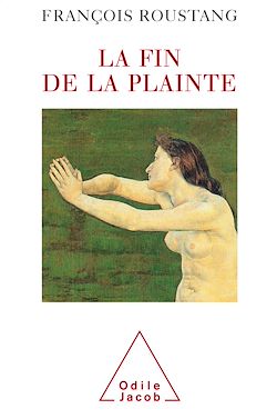 Télécharger le livre :  La Fin de la plainte