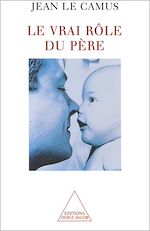 Download this eBook Le Vrai Rôle du père