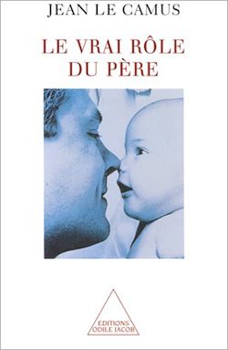 Télécharger le livre :  Le Vrai Rôle du père