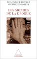 Télécharger le livre :  Les Mondes de la drogue