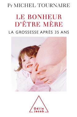 Télécharger le livre :  Le Bonheur d'être mère