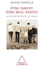 Télécharger le livre :  Être parent, être beau-parent