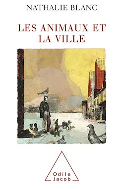 Télécharger le livre :  Les Animaux et la Ville