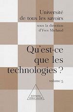 Télécharger le livre :  Qu'est-ce que les technologies ?