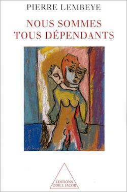 Télécharger le livre :  Nous sommes tous dépendants