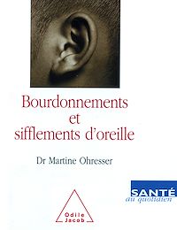 Télécharger le livre :  Bourdonnements et Sifflements d'oreille