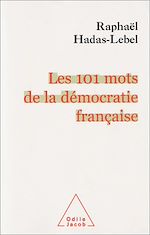 Download this eBook Les 101 mots de la démocratie française
