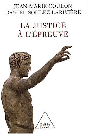 LA JUSTICE A L'EPREUVE