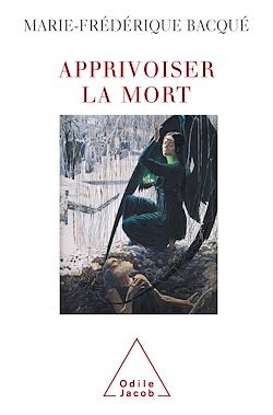 Télécharger le livre :  Apprivoiser la mort