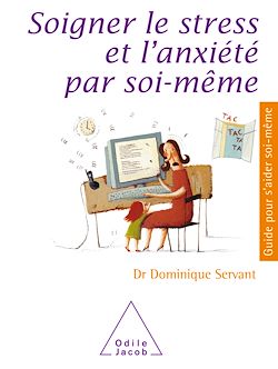Télécharger le livre :  Soigner le stress et l'anxiété par soi-même