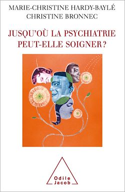 Télécharger le livre :  Jusqu'où la psychiatrie peut-elle soigner ?