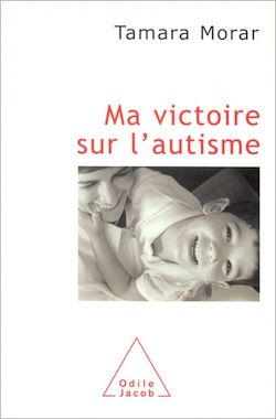 Télécharger le livre :  Ma victoire sur l'autisme