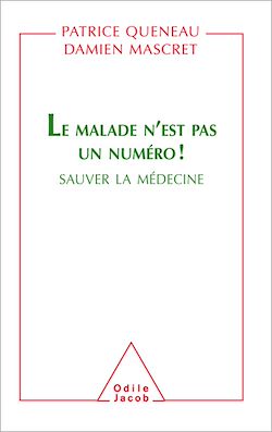 Télécharger le livre :  Le Malade n'est pas un numéro !