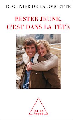 Télécharger le livre :  Rester jeune, c'est dans la tête