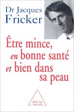 Télécharger le livre :  Être mince, en bonne santé et bien dans sa peau