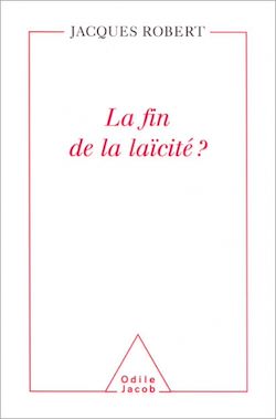 Télécharger le livre :  La Fin de la laïcité ?