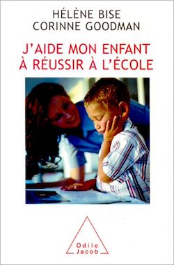 Télécharger le livre :  J'aide mon enfant à réussir à l'école