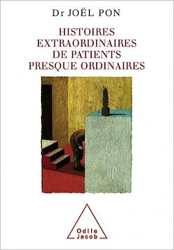 Télécharger le livre :  Histoires extraordinaires de patients presque ordinaires