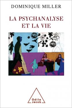 Télécharger le livre :  La Psychanalyse et la Vie