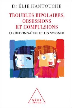 Télécharger le livre :  Troubles bipolaires, Obsessions et Compulsions