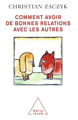 Télécharger le livre :  Comment avoir de bonnes relations avec les autres
