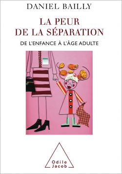 Télécharger le livre :  La Peur de la séparation
