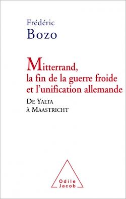 Télécharger le livre :  Mitterrand, la fin de la guerre froide et l'unification allemande