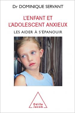 Télécharger le livre :  L' Enfant et l'adolescent anxieux