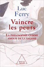 Télécharger le livre :  Vaincre les peurs