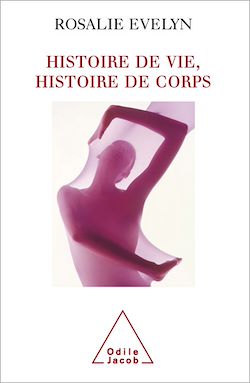 Télécharger le livre :  Histoire de vie, histoire de corps