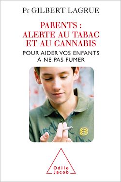 Télécharger le livre :  Parents : Alerte au tabac et au cannabis