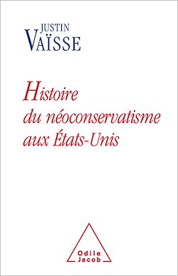 Télécharger le livre :  Histoire du néoconservatisme aux États-Unis