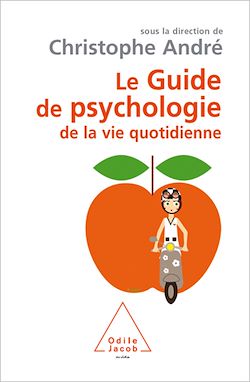 Télécharger le livre :  Le Guide de psychologie de la vie quotidienne