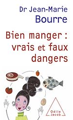 Download this eBook Bien manger : vrais et faux dangers