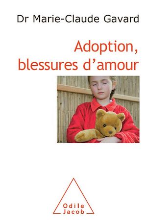 Téléchargez le livre :  Adoption, blessures d'amour