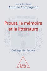 Télécharger le livre :  Proust, la mémoire et la littérature