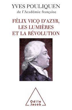 Télécharger le livre :  Félix Vicq d'Azyr, les Lumières et la Révolution