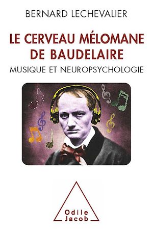 Téléchargez le livre :  Le Cerveau mélomane de Baudelaire