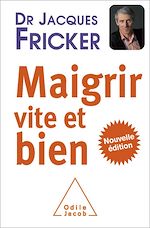 Télécharger le livre :  Maigrir vite et bien
