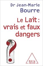 Download this eBook Le Lait : vrais et faux dangers