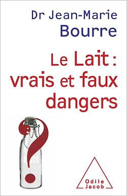Télécharger le livre :  Le Lait : vrais et faux dangers