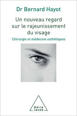 Télécharger le livre :  Un nouveau regard sur le rajeunissement du visage