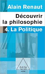 Télécharger le livre :  Découvrir la philosophie 4 : La Politique