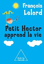 Télécharger le livre :  Petit Hector apprend la vie