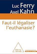 Télécharger le livre :  Faut-il légaliser l'euthanasie ?